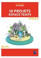 Couverture du livre « 10 projets espace temps cycle 2 + dvd » de Baudinault/Rousseau aux éditions Retz