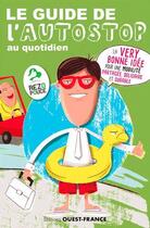 Couverture du livre « Guide de l'auto-stop au quotidien » de  aux éditions Ouest France