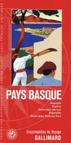 Couverture du livre « Pays basque; Bayonne, Biarritz, Saint-Jean-de-Luz, Espelette » de Collectif Gallimard aux éditions Gallimard-loisirs