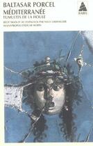 Couverture du livre « Mediterranee ; tumultes de la houle » de Baltasar Porcel aux éditions Actes Sud
