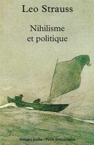 Couverture du livre « Nihilisme et politique » de Leo Strauss aux éditions Éditions Rivages