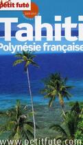 Couverture du livre « Tahiti, Polynésie française (édition 2009) » de Collectif Petit Fute aux éditions Le Petit Fute