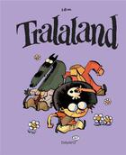 Couverture du livre « Tralaland T.1 » de Libon aux éditions Bd Kids