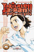Couverture du livre « Yakitate! ja-pan - un pain c'est tout Tome 26 » de Takashi Hashiguchi aux éditions Delcourt