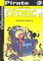 Couverture du livre « Cédric Tome 12 : terrain minets » de Laudec et Raoul Cauvin aux éditions Dupuis