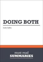 Couverture du livre « Summary : doing both (review and analysis of Sidhu's book) » de Businessnews Publish aux éditions Business Book Summaries