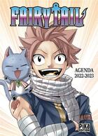 Couverture du livre « Fairy Tail : agenda (édition 2022/2023) » de Hiro Mashima aux éditions Pika