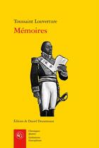 Couverture du livre « Mémoires » de Toussaint Louverture aux éditions Classiques Garnier