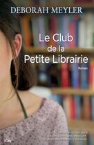 Couverture du livre « Le club de la petite librairie » de Deborah Meyler aux éditions City Editions