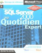 Couverture du livre « Microsoft Sql Server 2000 Au Quotidien Expert » de Frohock-Garcia aux éditions Microsoft Press