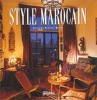 Couverture du livre « Le Style Marocain » de Warren Bonfante aux éditions Proxima