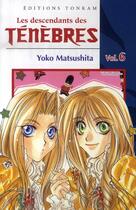 Couverture du livre « Les descendants des ténèbres Tome 6 » de Yoko Matsushita aux éditions Delcourt
