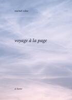 Couverture du livre « Voyage à la page » de Michel Robic aux éditions Al Dante