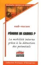 Couverture du livre « Pénurie de cadres ? la mobilité interne grâce à la détection des potentiels » de Moncla-Perez N. aux éditions Editions Ems
