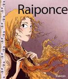 Couverture du livre « Raiponce » de Nancy Pena et Jacob Grimm et Wilhelm Grimm aux éditions Tourbillon
