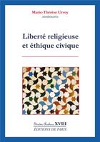 Couverture du livre « Liberte religieuse et ethique civique » de Marie-Therese Urvoy aux éditions Editions De Paris