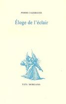 Couverture du livre « Éloge de l'éclair » de Pierre Caizergues aux éditions Fata Morgana