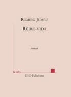 Couverture du livre « Rèire-vida » de Romieg Jumeu aux éditions Institut D'etudes Occitanes