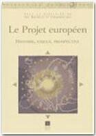 Couverture du livre « Le projet européen » de Catherine Guy et Guy Baudelle aux éditions Pu De Rennes