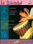 Couverture du livre « Bien débuter le djembé » de Patrick (Au Kersale aux éditions Carisch Musicom
