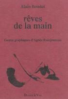 Couverture du livre « Rêves de la main » de Alain Boudet aux éditions Donner A Voir