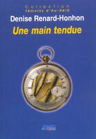 Couverture du livre « Une main tendue » de Denise Renard-Honhon aux éditions Jmg