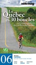 Couverture du livre « Le Québec en 30 boucles t.6 ; Laurentides (Morin Heights) » de  aux éditions Velo Quebec