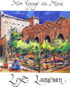 Couverture du livre « Mon Voyage Au Maroc » de Loys Laouenan aux éditions Amis Du Peintre Loys Laouenan