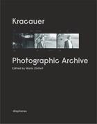 Couverture du livre « Kracauer - photographic archive » de Siegfried Kracauer aux éditions Diaphanes
