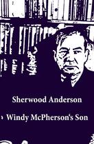 Couverture du livre « Windy McPherson's Son (Unabridged) » de Sherwood Anderson aux éditions E-artnow