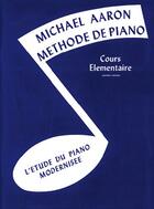 Couverture du livre « Méthode de piano ; cours élémentaire t.1 » de Michael Aaron aux éditions Carisch Musicom