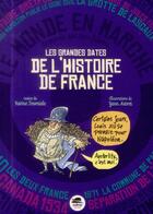 Couverture du livre « Les grandes dates l'histoire de France » de Yann Autret et Karine Tournade aux éditions Oskar