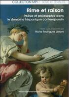 Couverture du livre « Rime et raison : Poésie et philosophie dans le domaine hispanique » de Rodriguez Lazar aux éditions Pu De Bordeaux