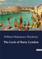 Couverture du livre « The Luck of Barry Lyndon » de William Makepeace Thackeray aux éditions Culturea