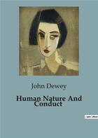 Couverture du livre « Human Nature And Conduct » de John Dewey aux éditions Culturea