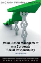 Couverture du livre « Value Based Management with Corporate Social Responsibility » de Wallace James S aux éditions Oxford University Press Usa