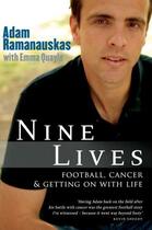 Couverture du livre « Nine Lives: Football cancer and getting on with life » de Quayle Emma aux éditions Penguin Books Ltd Digital