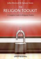 Couverture du livre « The Religion Toolkit » de Tamara Sonn et John Morreall aux éditions Wiley-blackwell