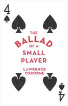 Couverture du livre « The Ballad of a Small Player » de Lawrence Osborne aux éditions Random House Digital