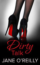 Couverture du livre « Dirty Talk » de O'Reilly Jane aux éditions Carina