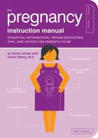 Couverture du livre « The Pregnancy Instruction Manual » de Sarah Jordan aux éditions Epagine