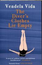 Couverture du livre « The diver's chothes lie empty » de Vendela Vida aux éditions Atlantic Books