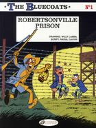 Couverture du livre « The Bluecoats t.1 : Robertsonville prison » de Raoul Cauvin et Willy Lambil aux éditions Cinebook