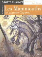 Couverture du livre « Les mammouths de la grotte Chauvet » de Marc Azema et Bernard Gely aux éditions Seuil