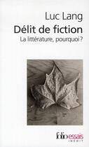 Couverture du livre « Délit de fiction » de Luc Lang aux éditions Folio