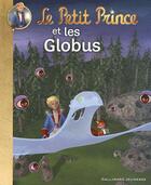 Couverture du livre « Le petit prince et les globus » de Katherin Quenot aux éditions Gallimard-jeunesse