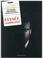 Couverture du livre « Elysée confidentiel » de Paul Larrouturou aux éditions Flammarion