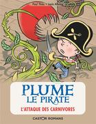 Couverture du livre « Plume le pirate t.5 ; l'attaque des carnivores » de Paul Thies et Louis Alloing aux éditions Pere Castor