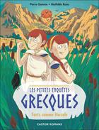 Couverture du livre « Les petites enquêtes grecques : Forts comme Hercule » de Pierre Gemme et Mathilde Ruau aux éditions Pere Castor