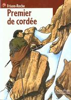 Couverture du livre « Premier de cordee - - roman, senior des 11/12ans » de Roger Frison-Roche aux éditions Pere Castor